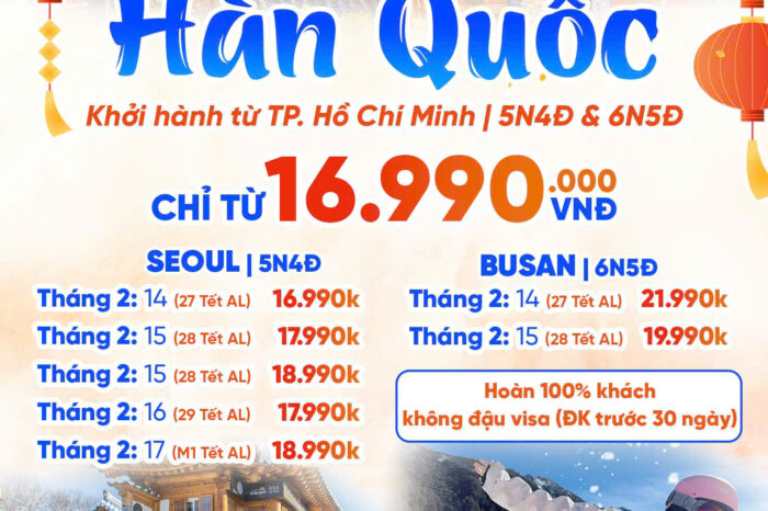 Tour Hàn Quốc 2026 khởi hành từ Tp. Hồ Chí Minh 5N4Đ & 6N5Đ